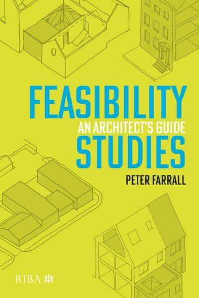 Feasibility Studies: An Architect's Guide – RIAS Bookshop