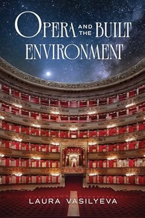 Opera and the Built Environment