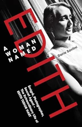 A Woman Named Edith: Emigre, Photographer and Secret Agent – RIAS Bookshop