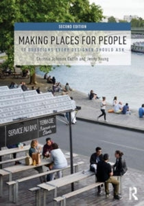 Making Places for People: 12 Questions Every Designer Should Ask