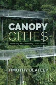 Canopy Cities: Protecting and Expanding Urban Forests