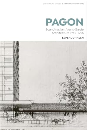 PAGON: Scandinavian Avant-Garde Architecture 1945-1956
