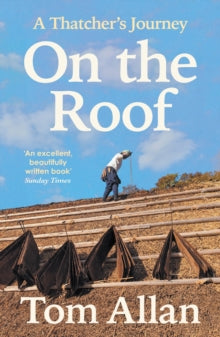On The Roof: A Thatcher's Journey