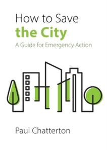 How to Save the City: A Guide for Emergency Action