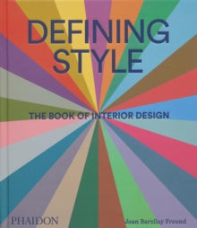 Defining Style: The Book of Interior Design
