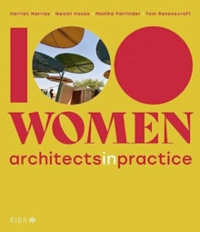 100 Women Architects in Practice