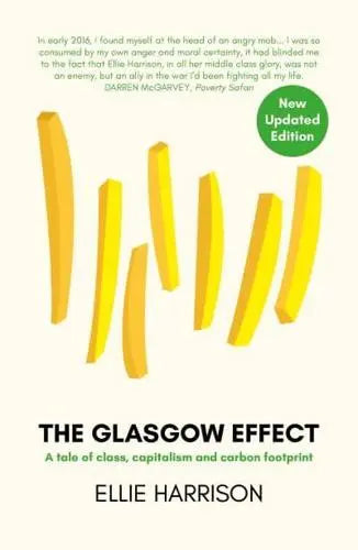 The Glasgow Effect: A Tale of Class, Capitalism and Carbon Footprint
