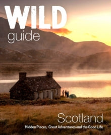 Wild Guide Scotland - 2nd edition