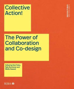 Collective Action! The Power of Collaboration and Co-Design