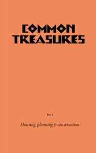 Common Treasures Vol 2: Housing Planning and Construction