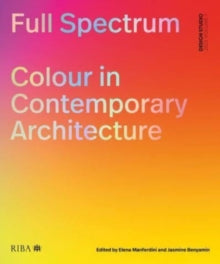 Full Spectrum: Colour in Contemporary Architecture - Design Studio