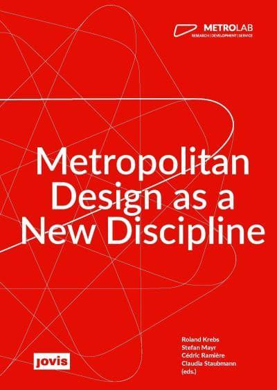 Metrolab: Metropolitan Design as a New Discipline