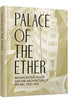 Palace of the Ether: Broadcasting House and the Architecture of the BBC, 1922-1932 - Elizabeth Darling