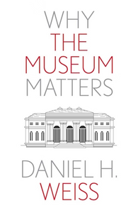 Why the Museum Matters