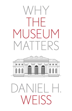 Why the Museum Matters