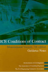 ICE Conditions of Contract: Measurement Version: Guidance notes (7th Edition)