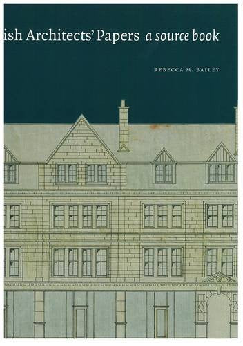 Scottish Architect's Papers: A Source Book