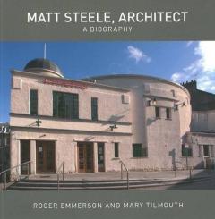 Matt Steele, Architect: A Biography