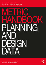 Metric Handbook: Planning and Design Data (7th Edition)