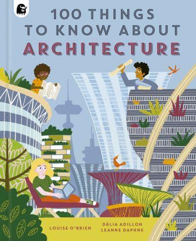 100 Things to Know About Architecture - In a Nutshell
