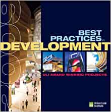 Best Practices in Development: ULI Award-Winning Projects 2009