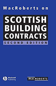 MacRoberts on Scottish Building Contracts (2nd Edition)