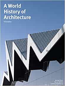 A World History of Architecture (3rd Edition)