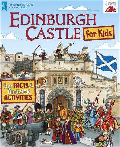 Edinburgh Castle for Kids - Fun Facts & Amazing Activities