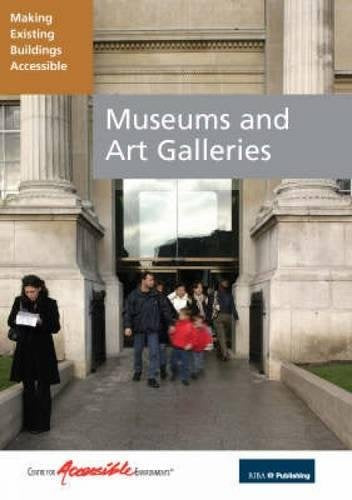 Museums and Art Galleries: Making Existing Buildings Accessible