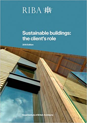 Sustainable Buildings: The Client's Role