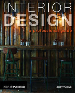 Interior Design: A Professional Guide