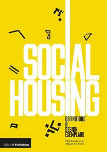Social Housing : Definitions and Design Exemplars