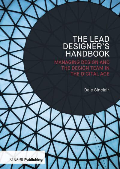 The Lead Designer's Handbook: Managing Design and the Design Team in the Digital Age