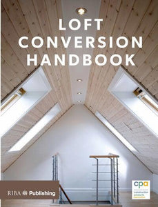 Loft Conversion Handbook