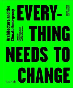 Everything Needs to Change: Architecture and the Climate Emergency - Design Studio