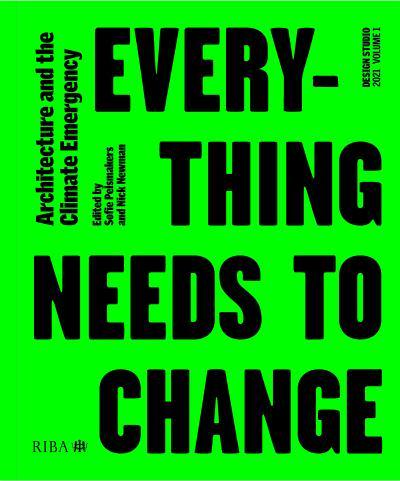 Everything Needs to Change: Architecture and the Climate Emergency - Design Studio