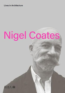 Lives in Architecture - Nigel Coates