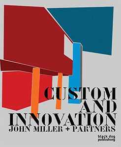 Custom and Innovation: John Miller + Partners