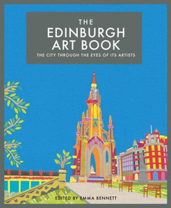 The Edinburgh Art Book - The City Through the Eyes of Its Artists