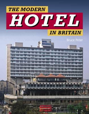 The Modern Hotel in Britain