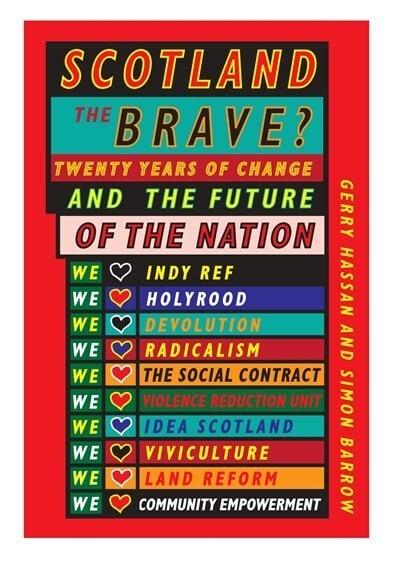 Scotland the Brave? Twenty Years of Change and the Politics of the Future