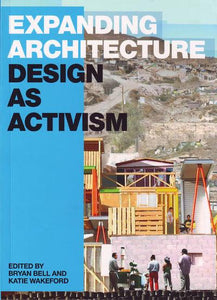 Expanding Architecture Design as Activism