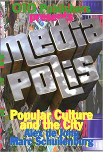 Mediapolis: popular Culture and the City