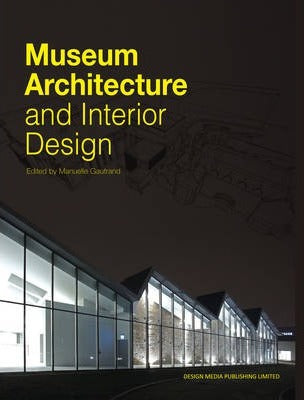 Museum Architecture and Interior Design