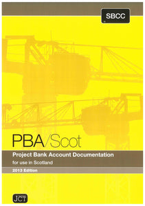 Project Bank Account Documentation for use in Scotland 2013 Edition