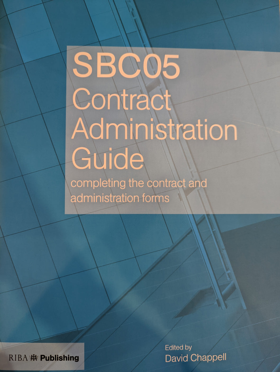 SBC05 Contract Administration Guide 2005