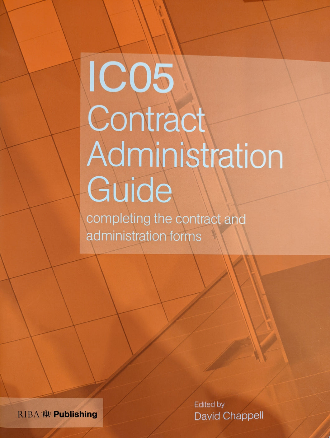 IC05 Contract Administration Guide 2005