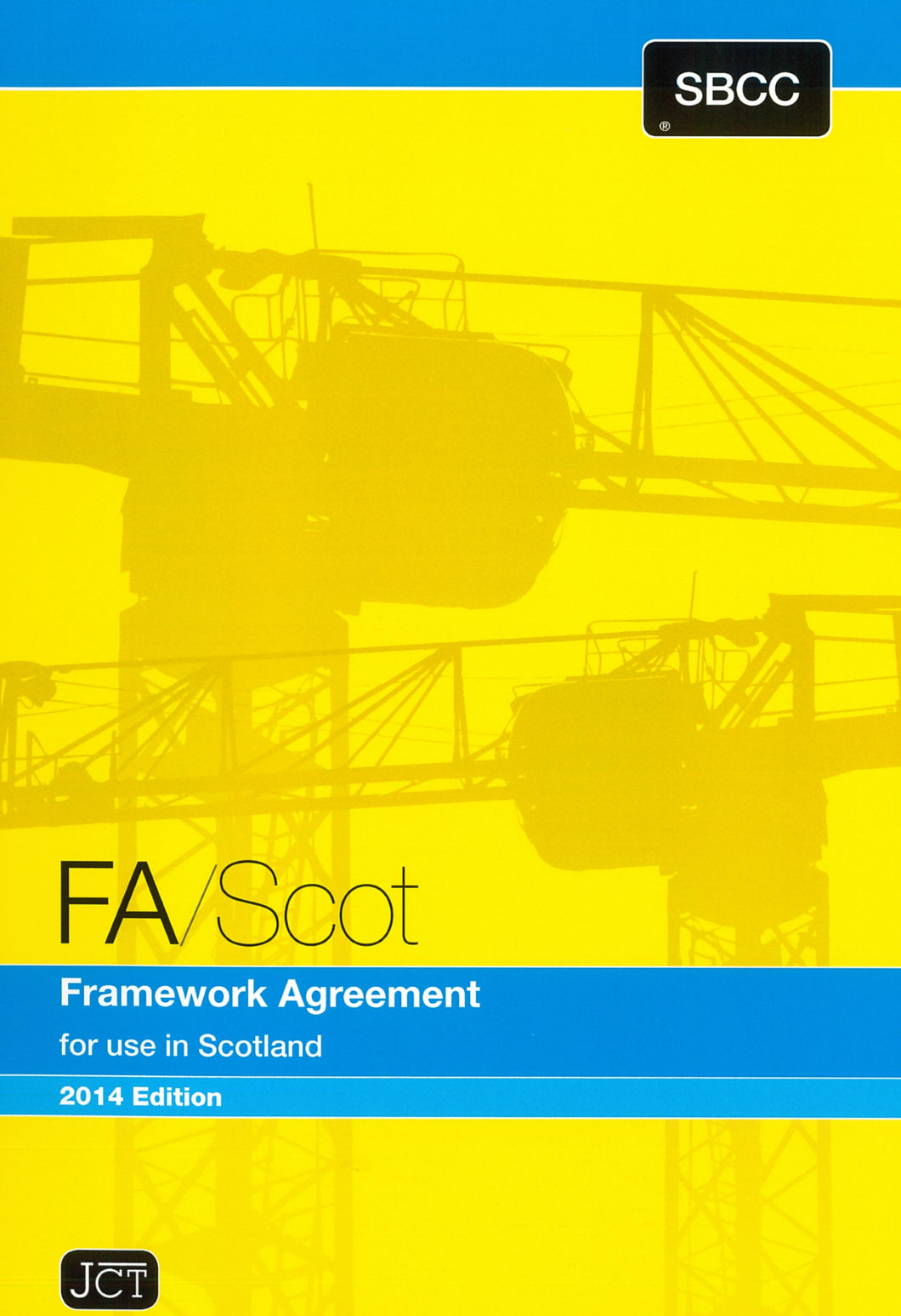 Framework Agreement for Use in Scotland 2014 Edition