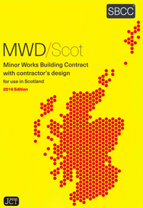 Minor Works Building Contract With Contractor's Design For Use In Scotland 2016