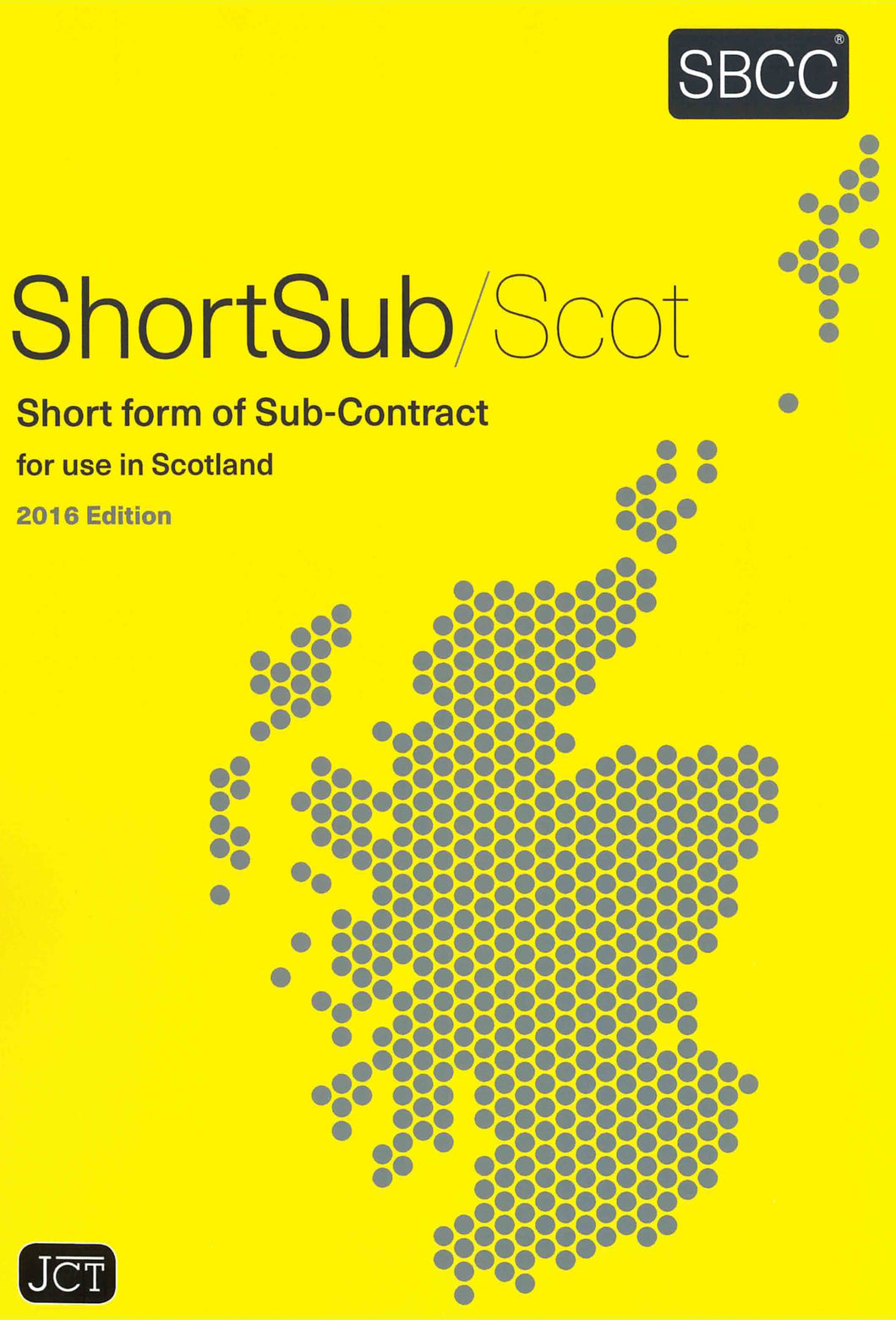 Short Form Of Sub-Contract For Use In Scotland 2016